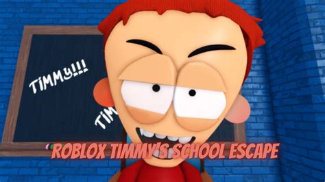 ROBLOX TIMMY'S SCHOOL ESCAPE - YouTube