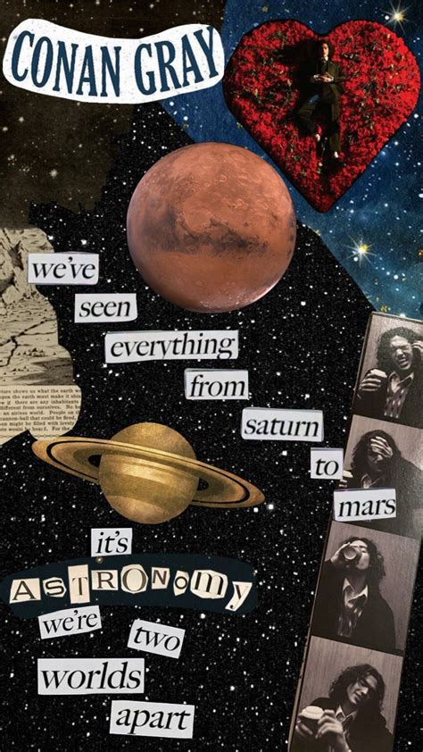 astronomy- conan gray #music #collage #aesthetic #conangray #astronomy #moodboard #lyrics ...