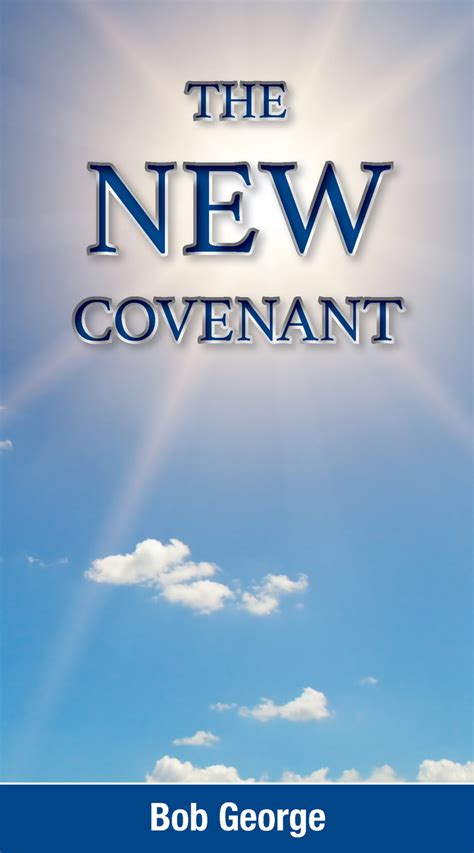 (10 Pack) The New Covenant - Booklets - Bob George Ministries Daily Radio Broadcasts