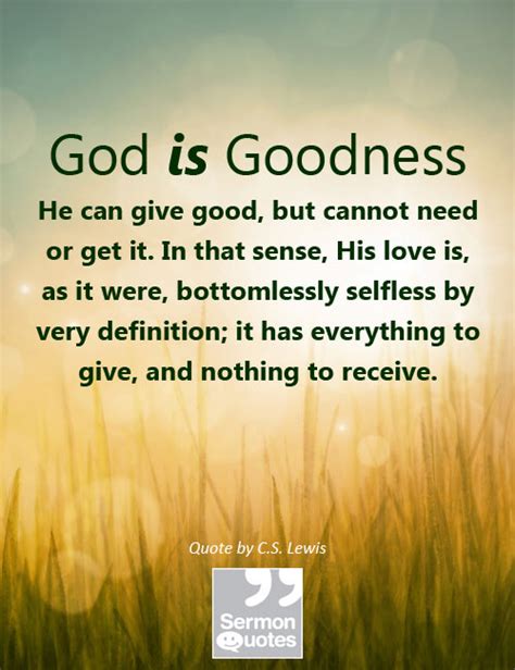 God is goodness - SermonQuotes