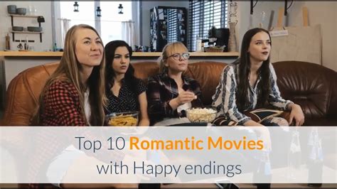 Top 10 romantic movies with happy endings - YouTube