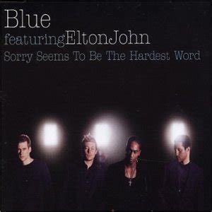 Blue, Elton John - Sorry Seems to Be the Hardest Word - Amazon.com Music