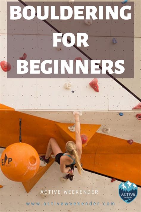 Bouldering For Beginners: Benefits And Tips To Get You Started | Bouldering, Indoor rock ...