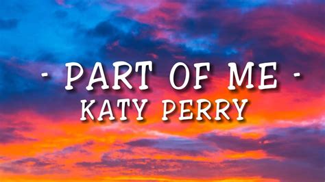 KATY PERRY - PART OF ME (LYRICS) - YouTube