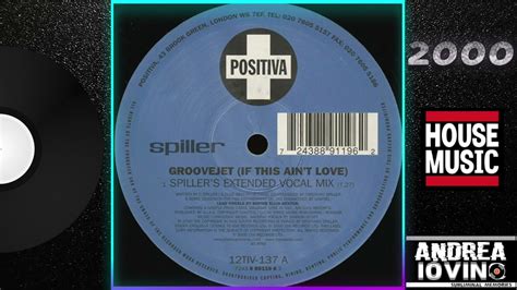 Spiller - Groovejet (If This Ain't Love) (Spiller's Extended Vocal Mix ...