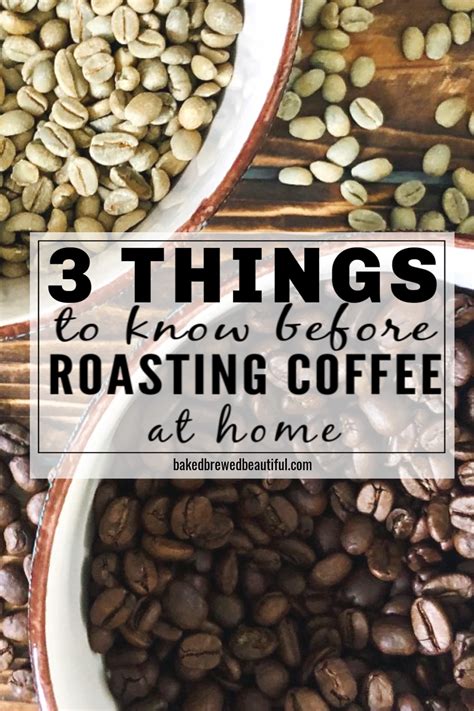 Home Coffee Roasting 101: 3 Helpful Tips - Baked, Brewed, Beautiful