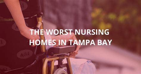 Worst Nursing Homes | Tampa Bay - Fiol & Morros Law Group