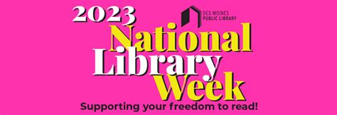 National Library Week 2023 | Des Moines Public Library