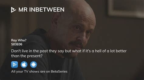 Watch Mr Inbetween season 3 episode 6 streaming | BetaSeries.com