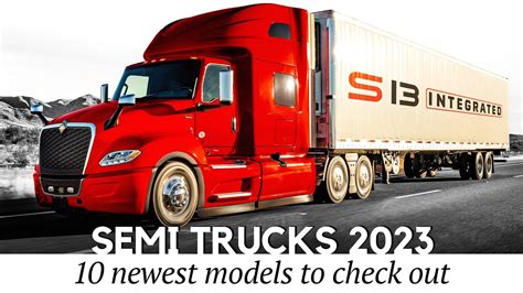 Newest Semi-Trucks of 2023: Internal Combustion VS Electric Powertrains for Freight ...