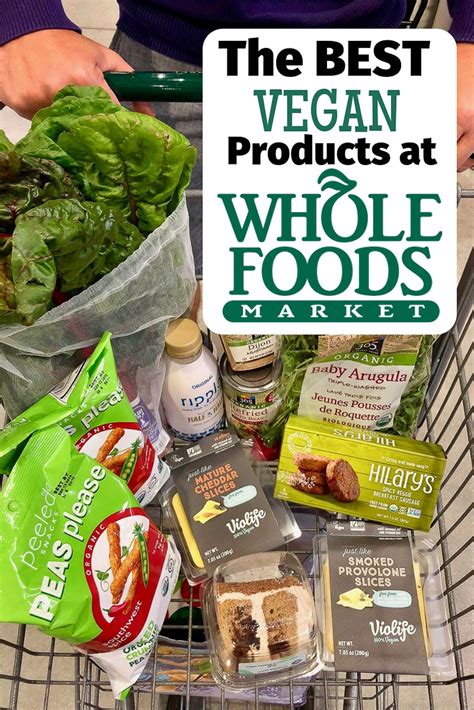 The BEST Whole Foods Vegan Products that You Need to Try! | Whole foods vegan, Vegan food list ...