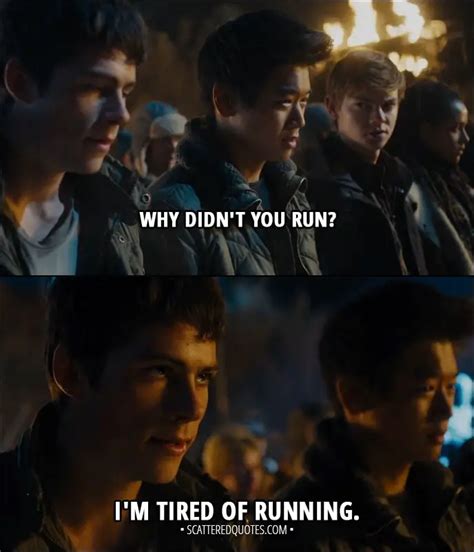 Quote from Maze Runner: The Scorch Trials (2015) - Minho: Why didn't ...