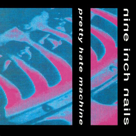 Nine Inch Nails | Pretty Hate Machine — Post-Punk.com