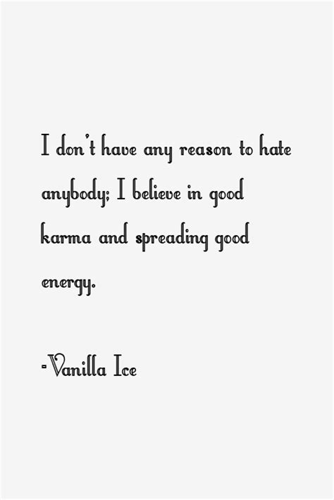 Vanilla Ice Quotes & Sayings