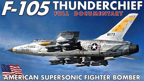 F-105 Thunderchief | Thunder In The Skies | The Supersonic Flying ...