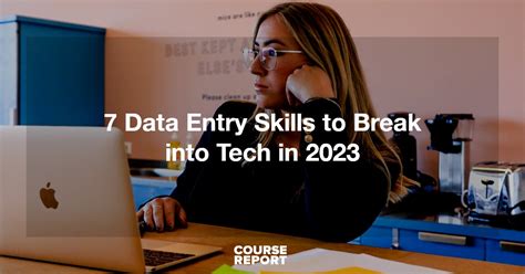 7 Data Entry Skills to Break into Tech in 2023 | Course Report