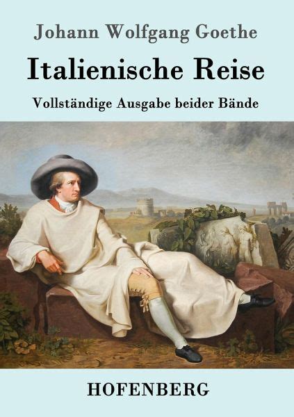 Italienische Reise von Johann Wolfgang von Goethe - Buch - bücher.de