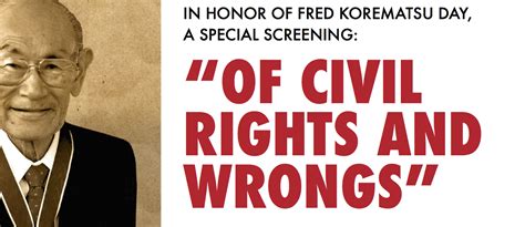 Fred Korematsu Day Film Screening & Discussion: "Of Civil Rights and Wrongs” - Immigration Law ...