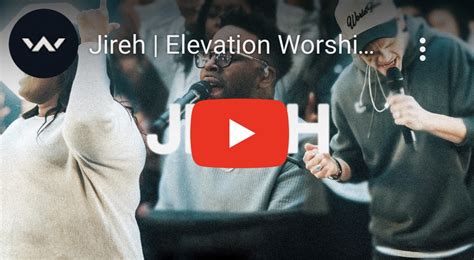 Jireh | Elevation Worship (A Song of Encouragement) | A Journal of Love