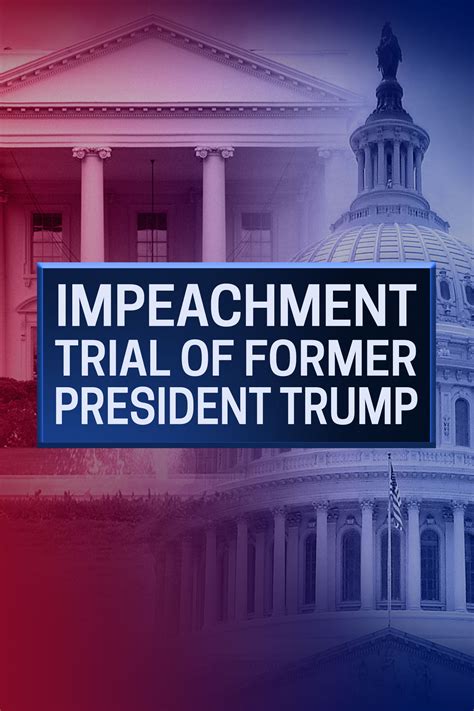 Impeachment Trial of Former President Trump - Where to Watch and Stream ...