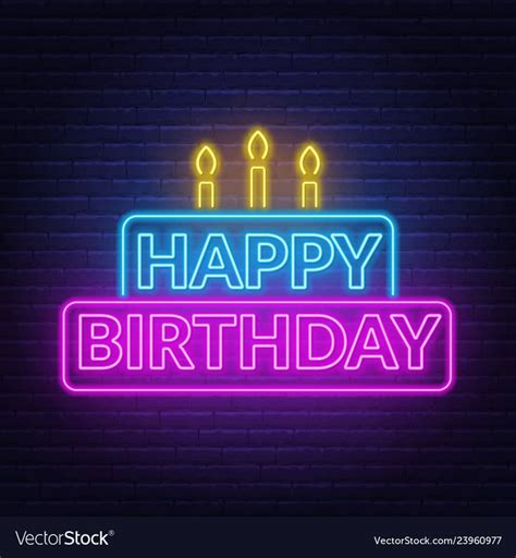 Happy birthday neon sign. Birthday card in the shape of a cake with ...