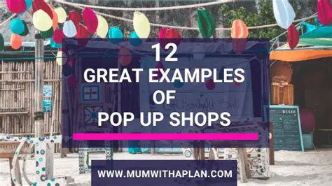 12 Examples of Pop Up Shops – Mum With A Plan