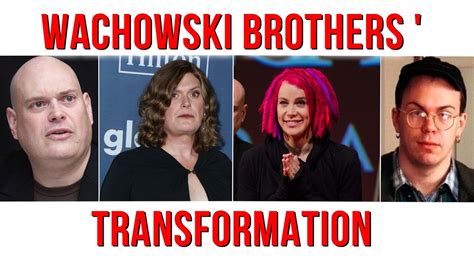 Mothlhtqqjbpqdp: Wachowski Sisters Before And After Transition