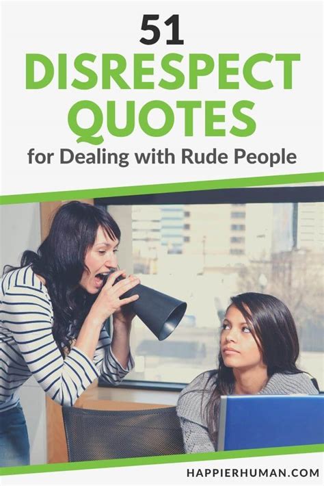 51 Disrespect Quotes for Dealing with Rude People - Happier Human