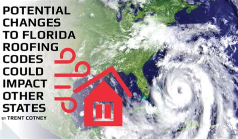 Potential Changes to Florida Roofing Codes Could Impact Other States - Roofing