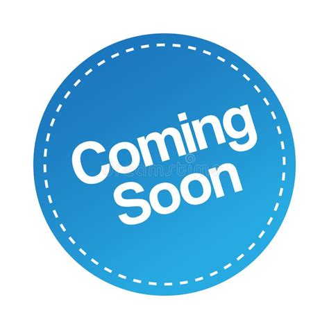 Coming soon sticker stock illustration. Illustration of posted - 123397015