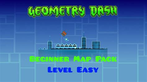 Geometry Dash - Level Easy - Beginner Map Pack - YouTube