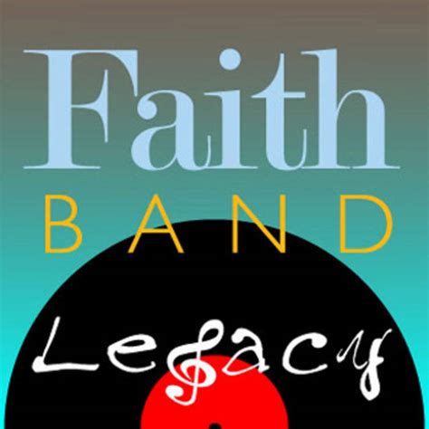 Legacy | Faith Band