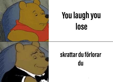 You lose, you laugh : r/memes