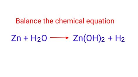 Zn+H2O=Zn(OH)2+H2 balance the chemical equation @mydocumentary838 ...