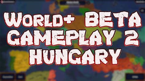 Age of Civilizations II - World+ BETA | Gameplay 2 (Hungary) - YouTube