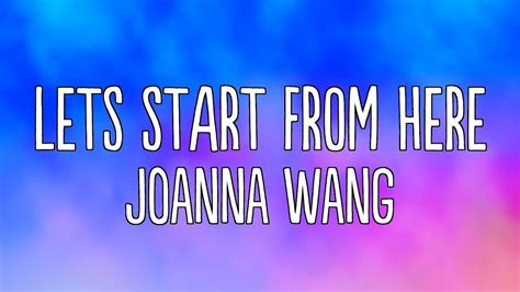 Joanna Wang - Lets Start From Here (Lyrics) - YouTube