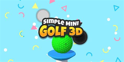 Simple Mini Golf 3D | Nintendo Switch download software | Games | Nintendo