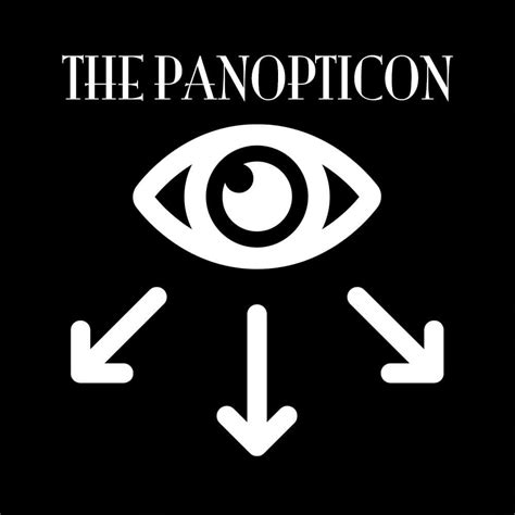 The Panopticon - Medium