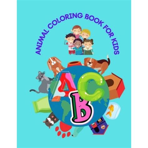 Animal Coloring Book for Kids: : Alphabet Coloring Book for Kids 3-5 Aged Paperback ...