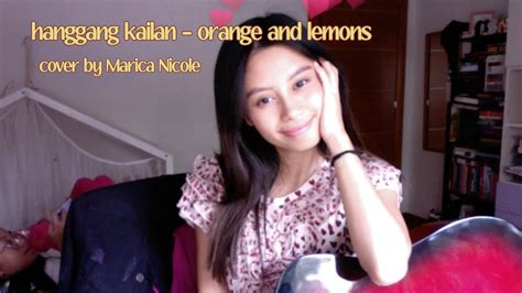 hanggang kailan (umuwi ka na baby)- orange and lemons (cover) | Marica ...