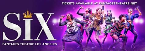 Six The Musical at Hollywood Pantages Theatre | Pantages Theatre in Hollywood, California