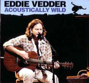 Eddie Vedder - Acoustically Wild (2008, CD) | Discogs