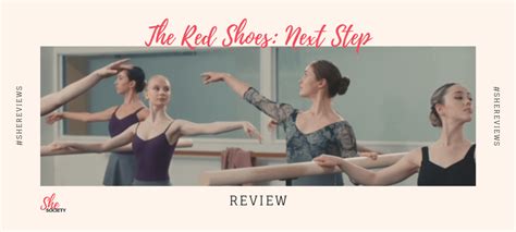 #She Reviews Film - The Red Shoes: Next Step - SheSociety