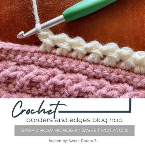 Quick & Easy One Row Crochet Border - Sweet Potato 3