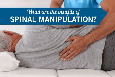 What Are The Benefits Of Spinal Manipulation?