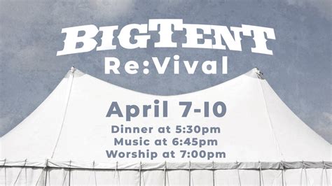 Big Tent Re:Vival is April 7-10 | College Park Baptist Church