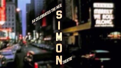 54 Celebrates The Neil Simon Theatre - 54 Below