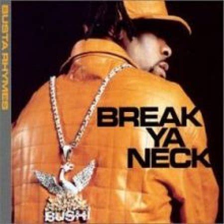 Busta rhymes break ya neck uncencored - politicalporet