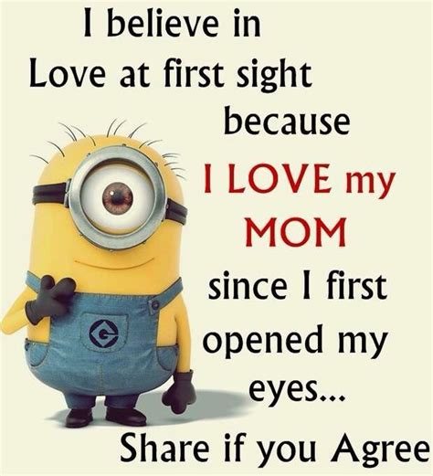 I Love My Mom | Minions funny, Funny minion quotes, Minions