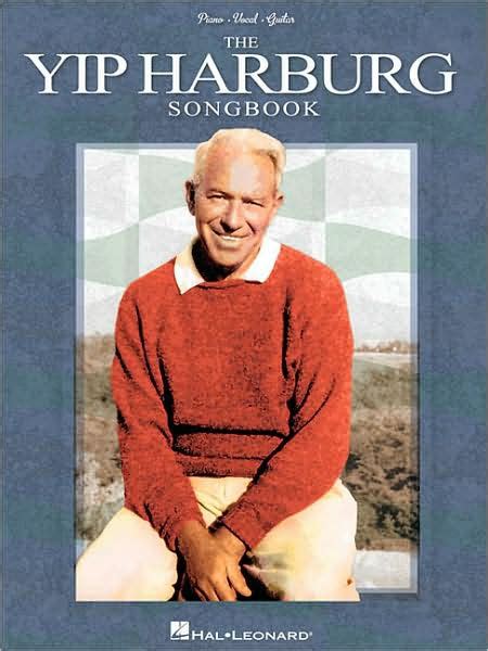 The Yip Harburg Songbook by Yip Harburg, Paperback | Barnes & Noble®